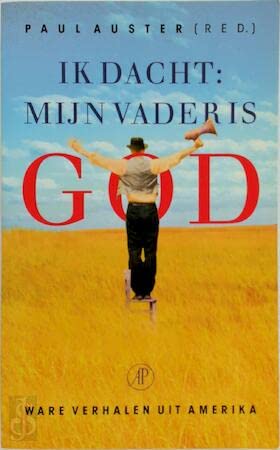 Ik dacht: mijn vader is God : ware verhalen uit Amerika Contemporary literature