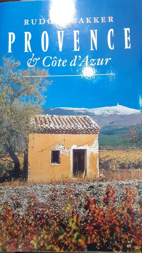 Provence en Cote d'Azur, benevens de Alpes-Maritimes en de Alpes-de-Haute-Provence: een reisgids voor vrienden Leisure, Home & Garden