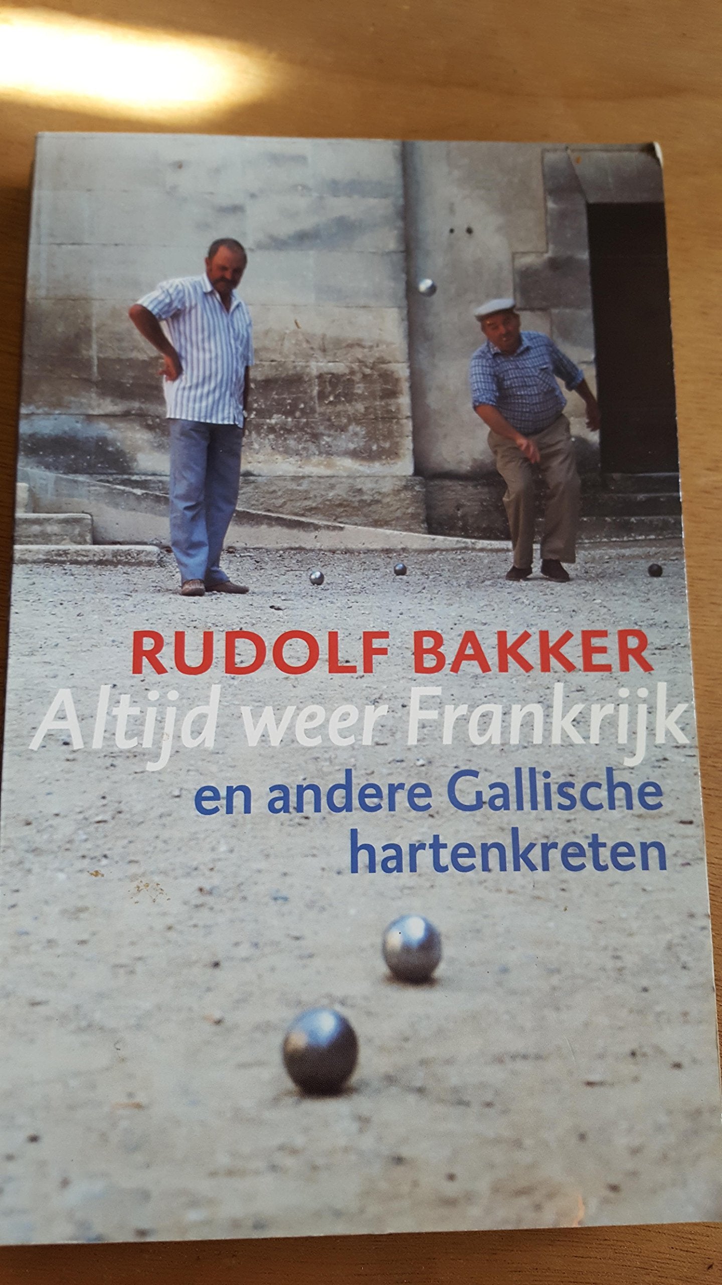 Altijd weer Frankrijk: en andere Gallische hartenkreten Books