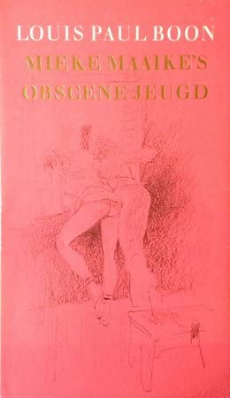 Mieke Maaike's obscene jeugd: een pornografisch verhaal voorafgegaan door een proefschrift in en om het kutodelisch verschijnsel waarmee de student Steivekleut promoveerde Books