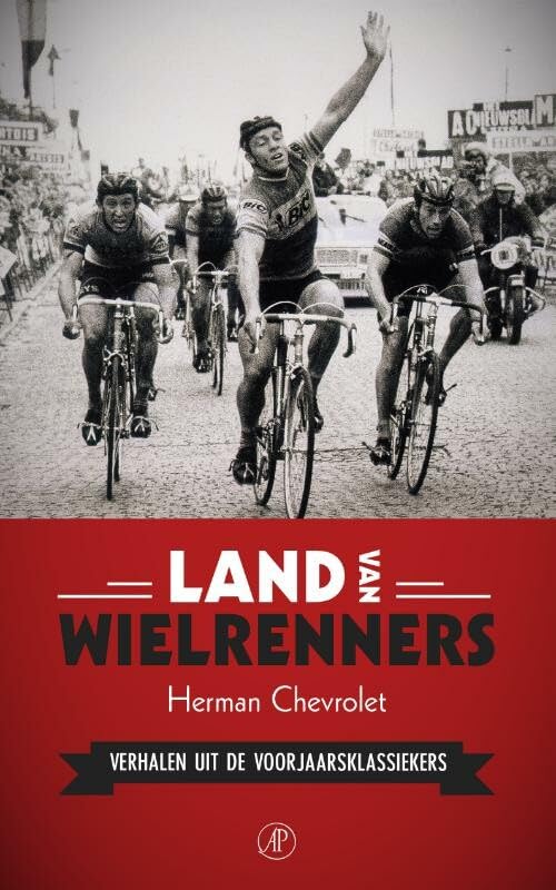 Land van wielrenners: verhalen uit de voorjaarsklassiekers book