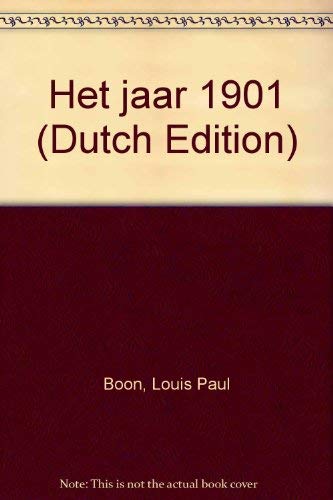Het jaar 1901: verhalen naar de politiearchieven der stad Aalst (Grote ABC, 293) Contemporary literature