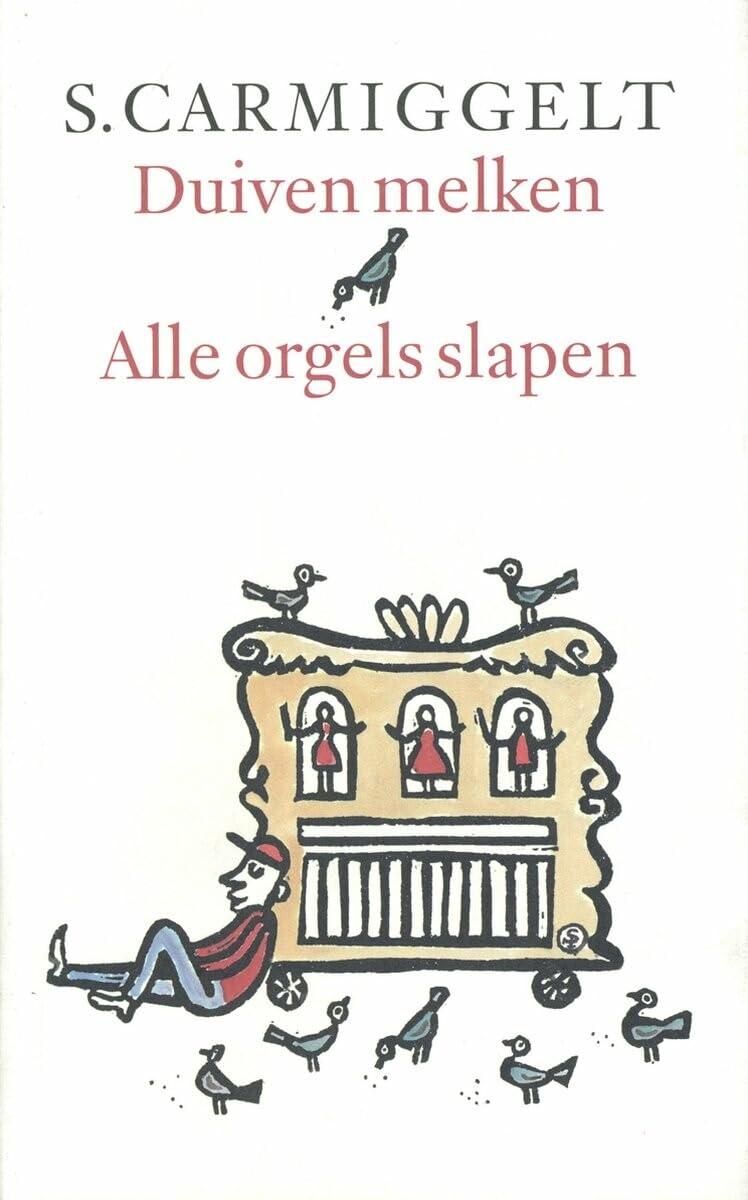 Duiven melken & Alle orgels slapen Contemporary literature