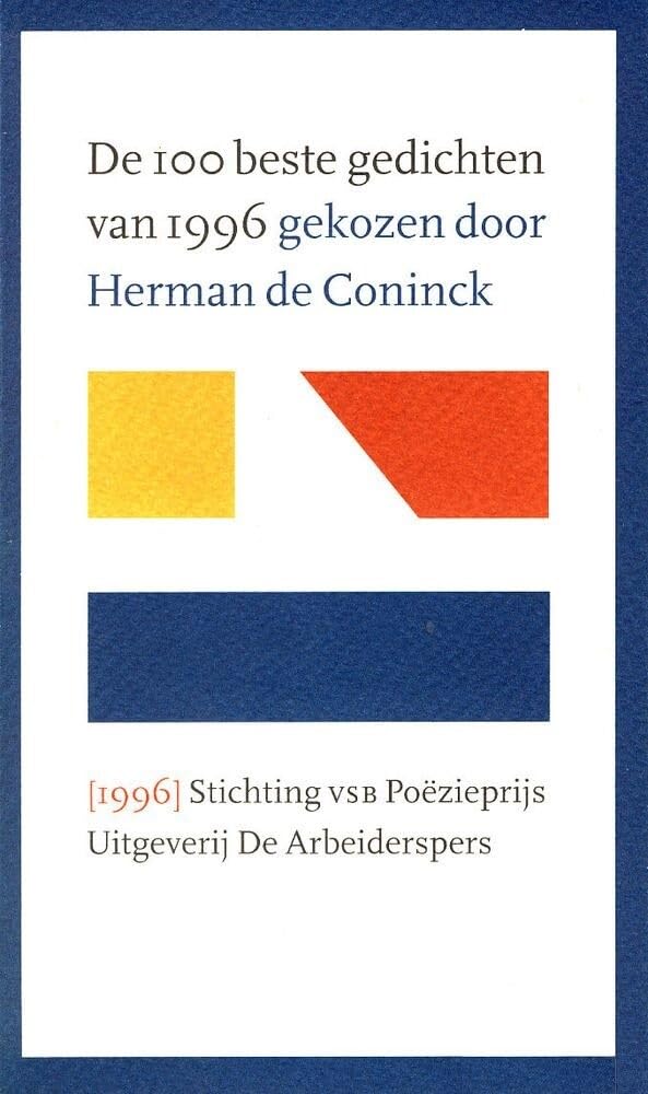 De 100 beste gedichten van 1996: gekozen door Herman de Coninck Poetry