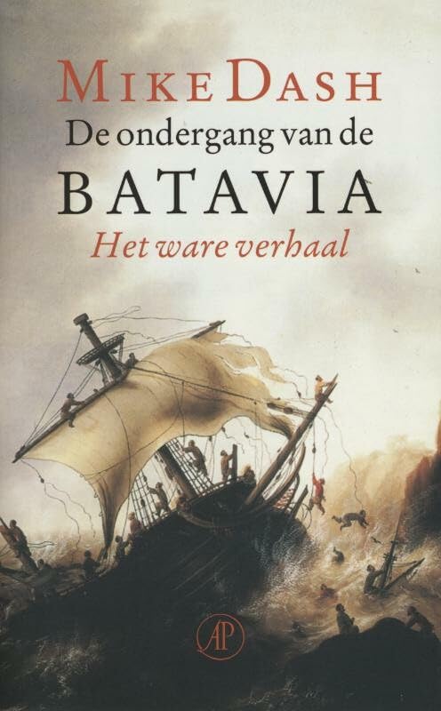 De ondergang van de Batavia: het ware verhaal Contemporary literature Books