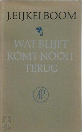 Wat blijft komt nooit terug: eigen en andermans gedichten Poetry