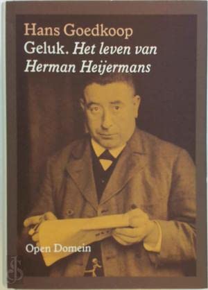 Geluk: het leven van Herman Heijermans book