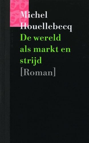 De wereld als markt en strijd Contemporary literature