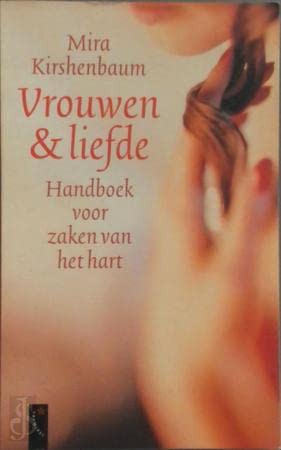 Vrouwen en liefde: handboek voor zaken van het hart book