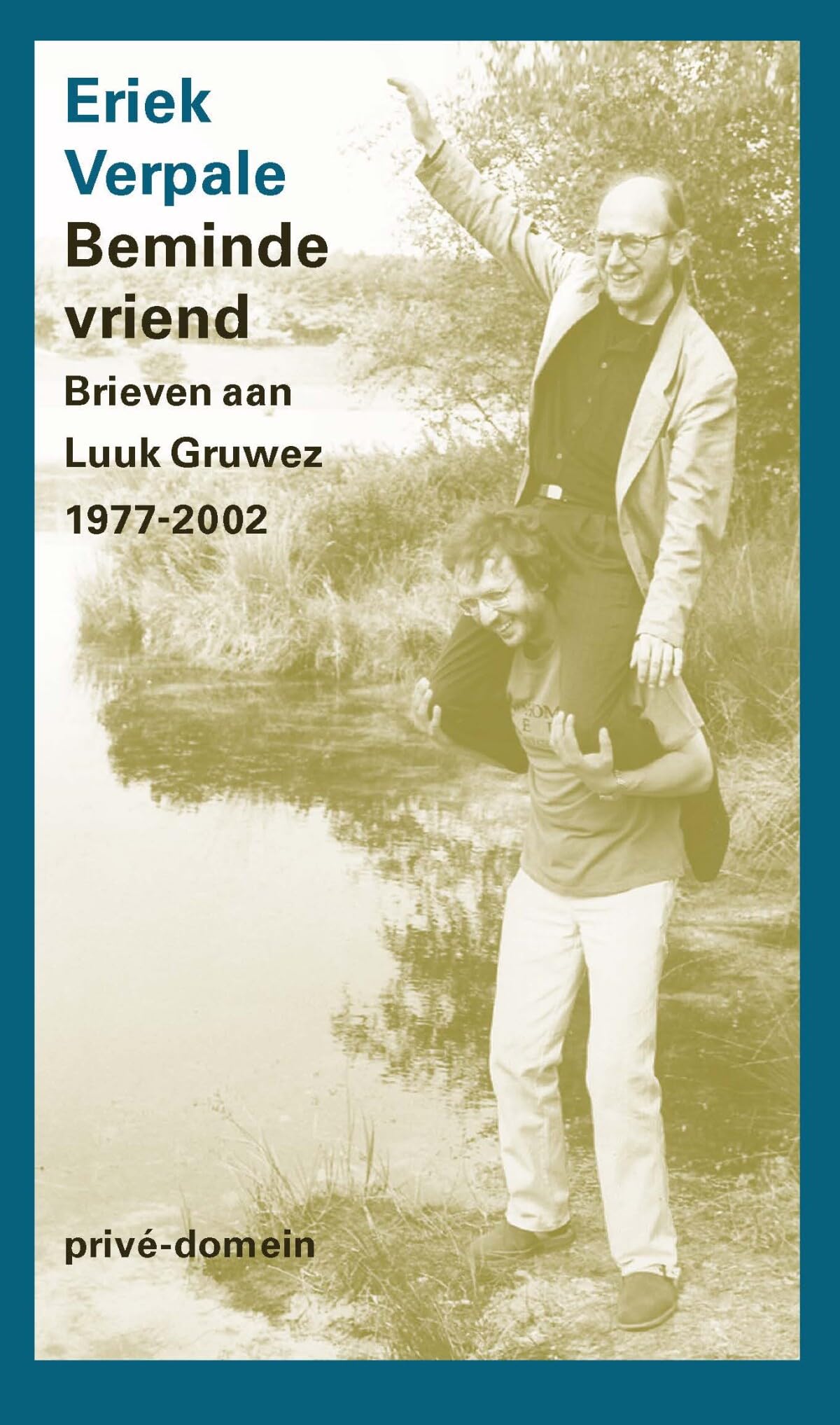 Beminde vriend: brieven aan Luuk Gruwez 1977-2002 book