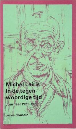 In de tegenwoordige tijd: journaal 1922-1989 (Privé-domein, 216) Art & Literature