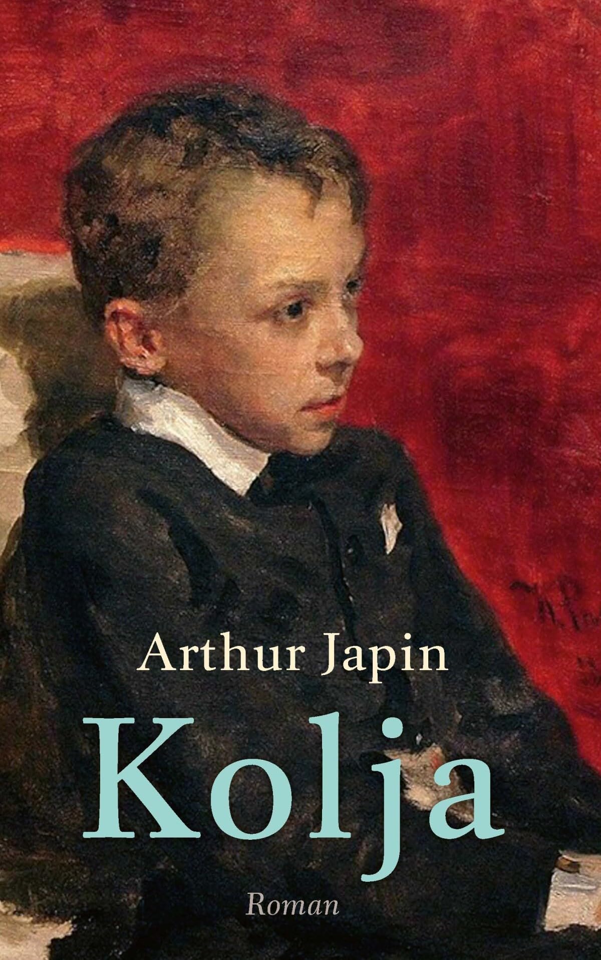Kolja: roman Contemporary literature Books