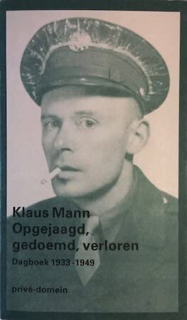 Opgejaagd, gedoemd, verloren: dagboek 1933-1949 (Privé-domein, 205) Art & Literature