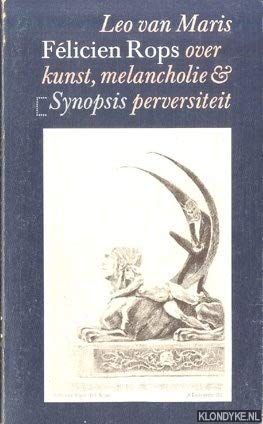 Felicien Rops over kunst, melancholie en perversiteit (Synopsis) Books