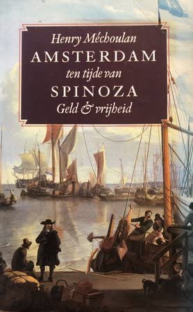 Amsterdam ten tijde van Spinoza: geld en vrijheid Contemporary literature