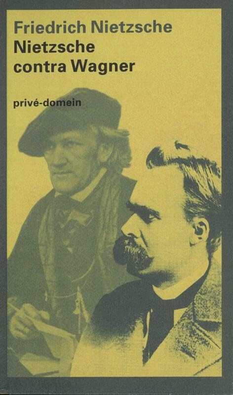 Nietzsche contra Wagner (Privé-domein, 194) Art & Literature