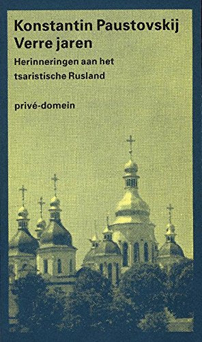 Verre jaren: herinneringen uit het tsaristische Rusland (Privé-domein, 16) Art & Literature