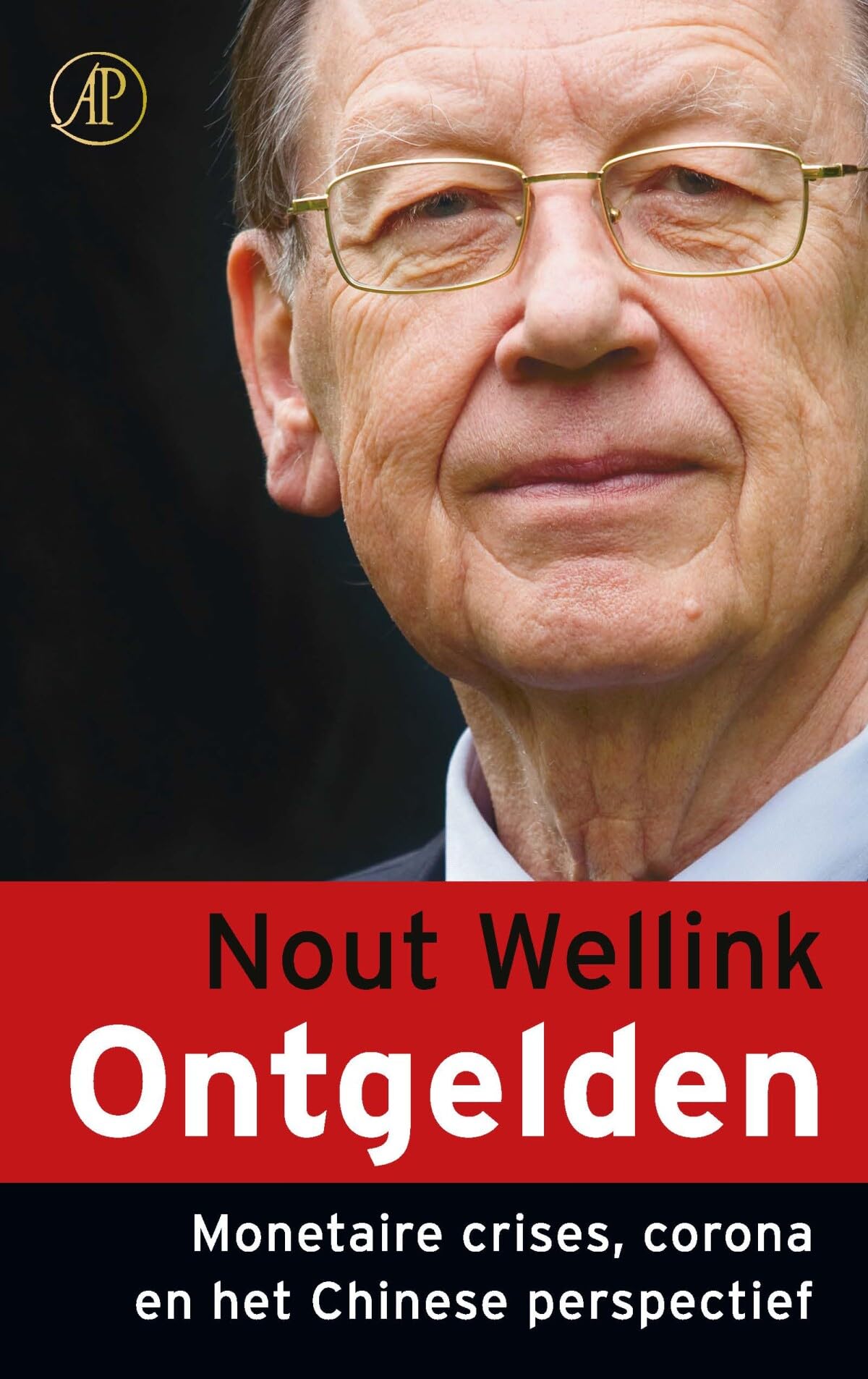 Ontgelden: monetaire crises, corona en het Chinese perspectief book