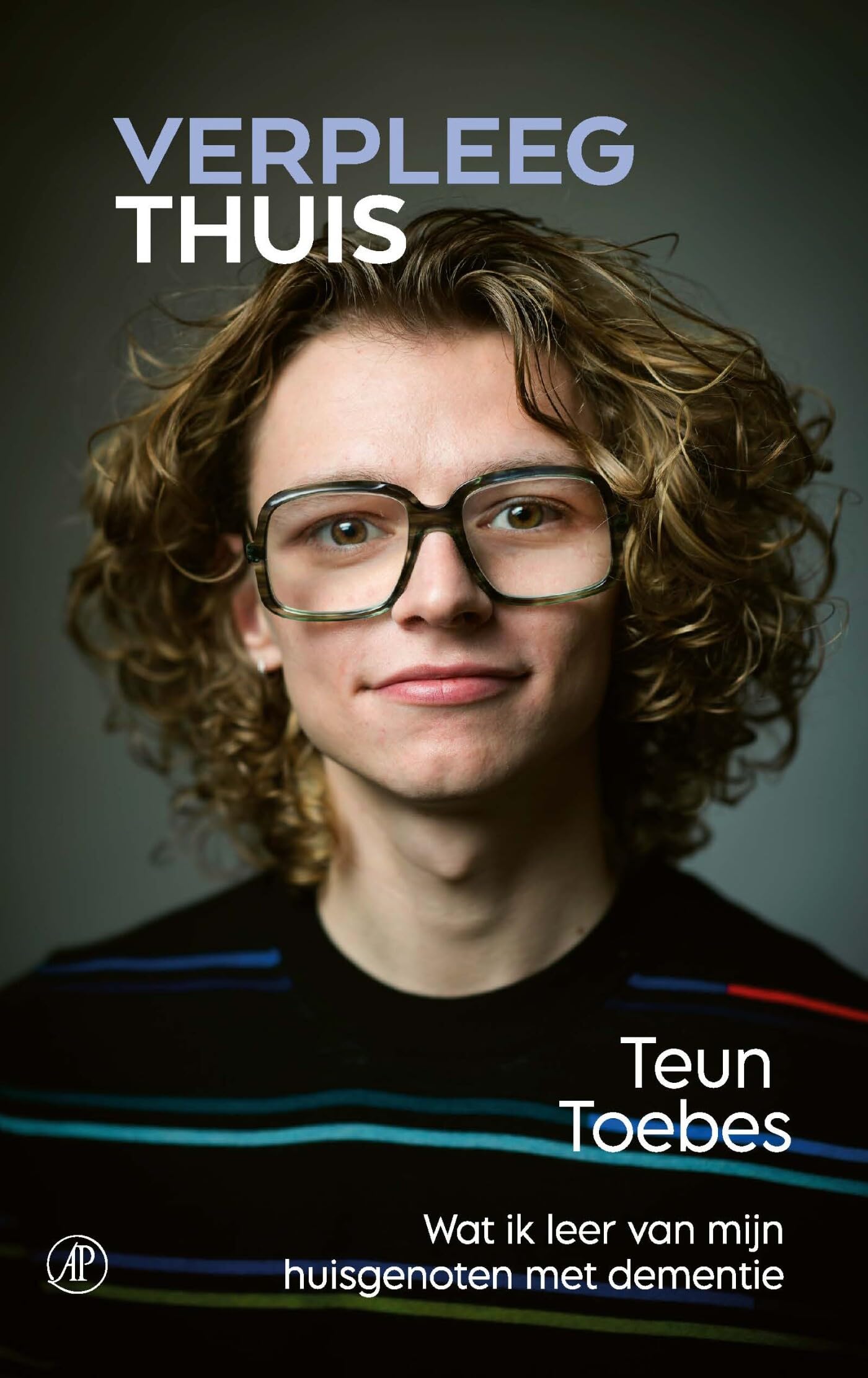 VerpleegThuis: wat ik leer van mijn huisgenoten met dementie (Hart voor de zorg, 11) Medicine