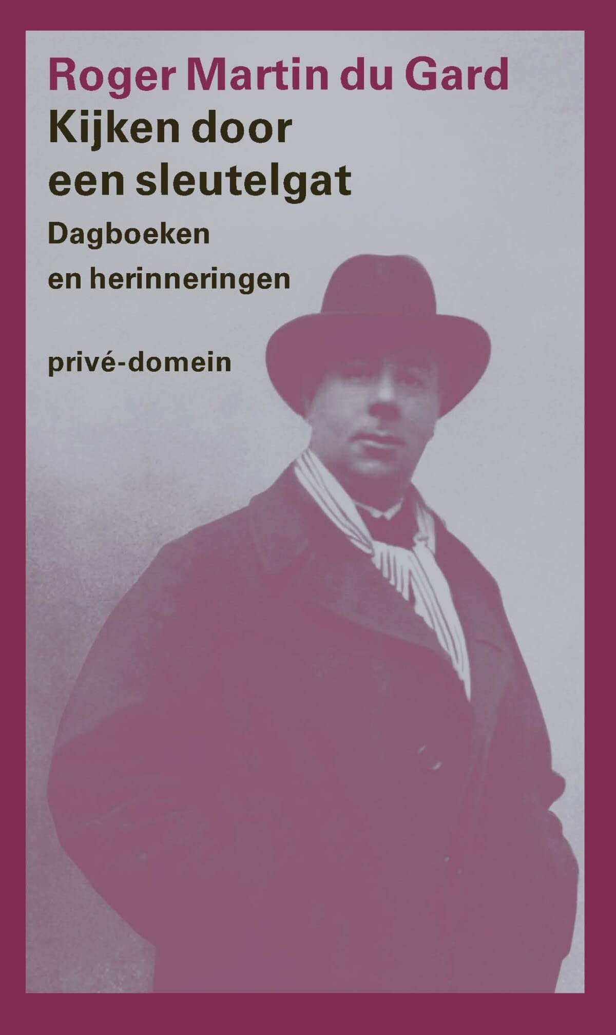 Kijken door een sleutelgat: dagboeken en herinneringen (Privé-domein, 320) Essays & Short Stories