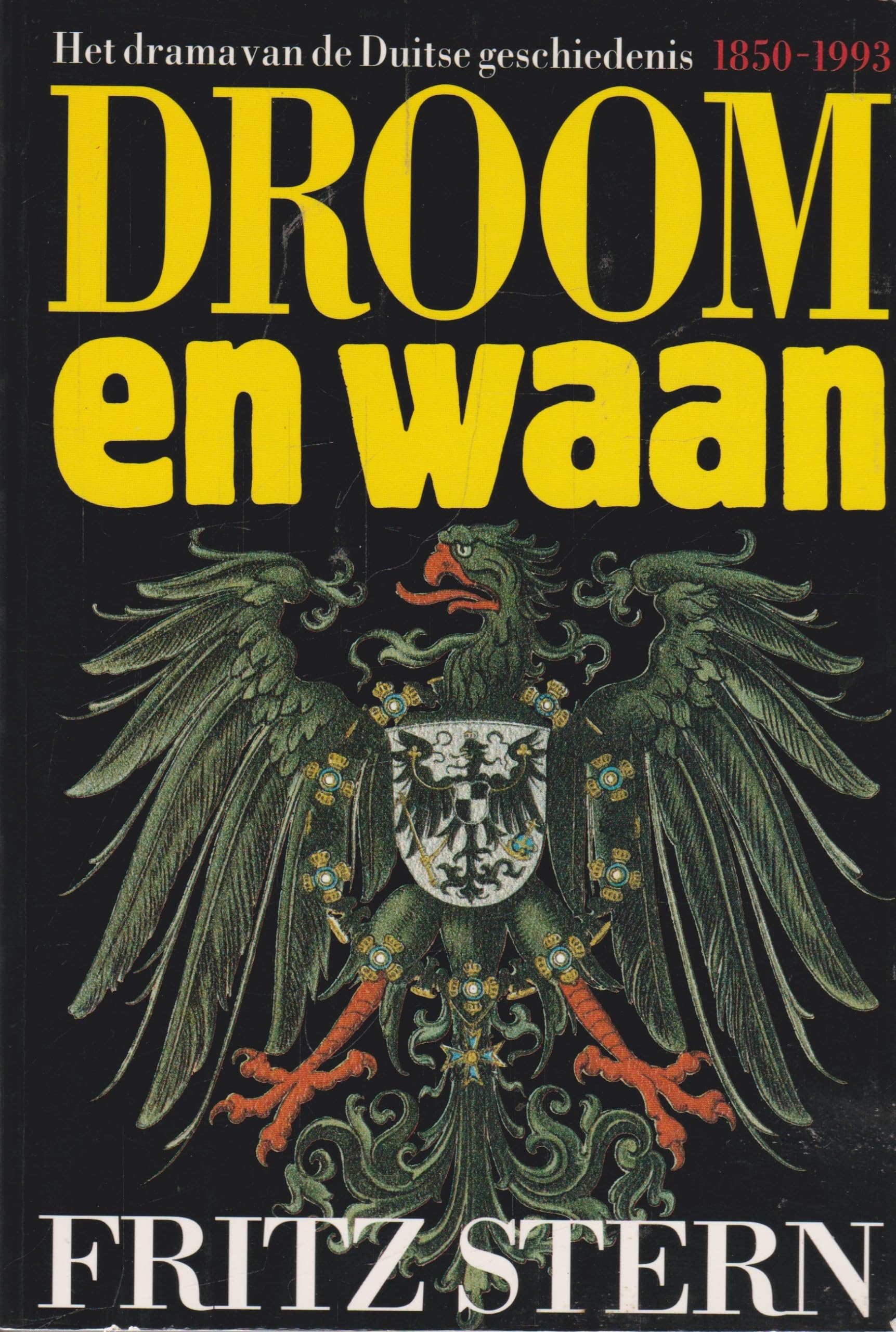 DROOM EN WAAN. DRAMA DUITSE GESCHIEDENIS Books