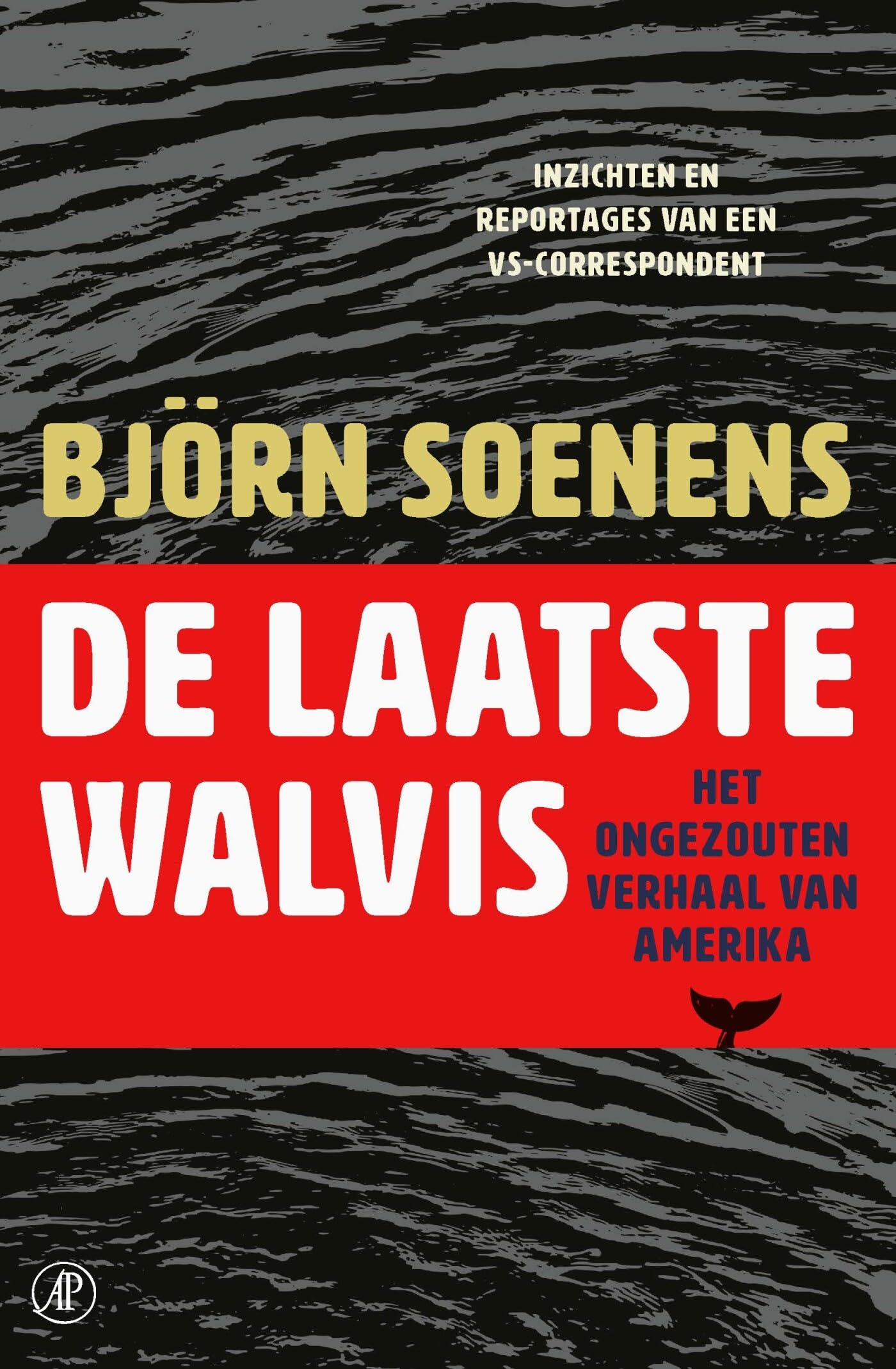 De laatste walvis: het ongezouten verhaal van Amerika Social Sciences