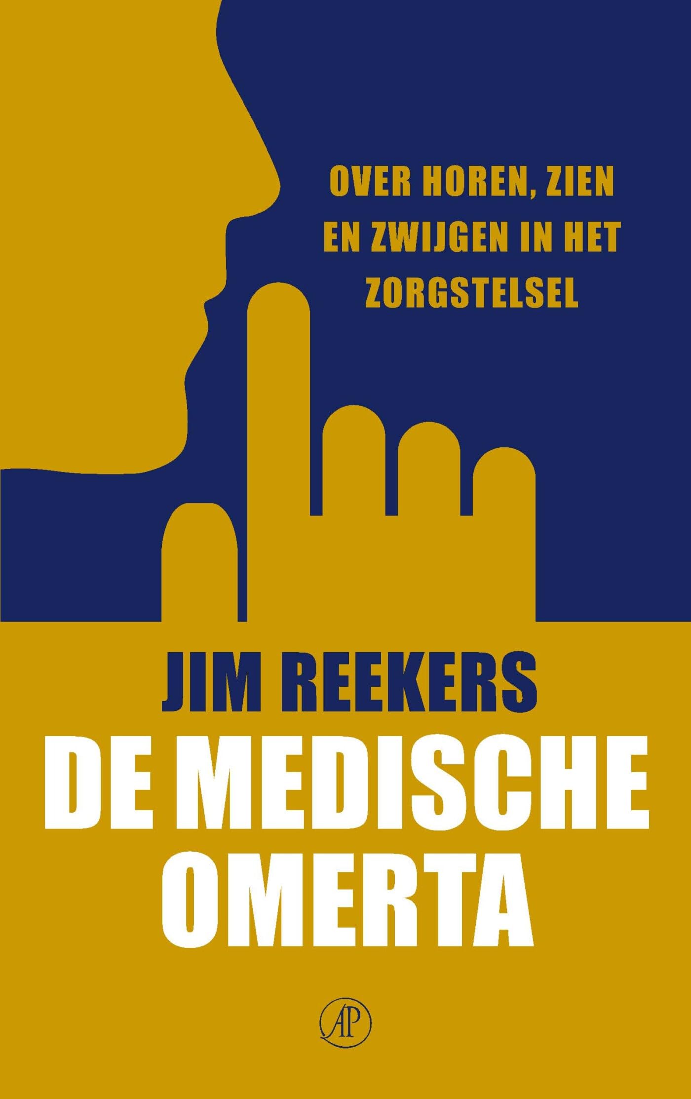 De medische omerta: over horen, zien en zwijgen in het zorgstelsel Medicine