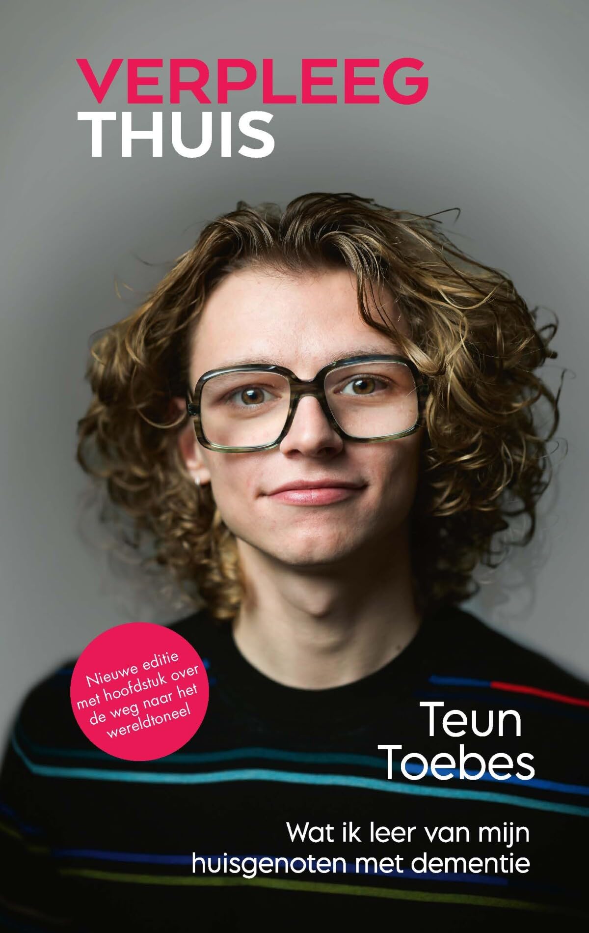VerpleegThuis: wat ik leer van mijn huisgenoten met dementie (Hart voor de zorg, 11) Medicine
