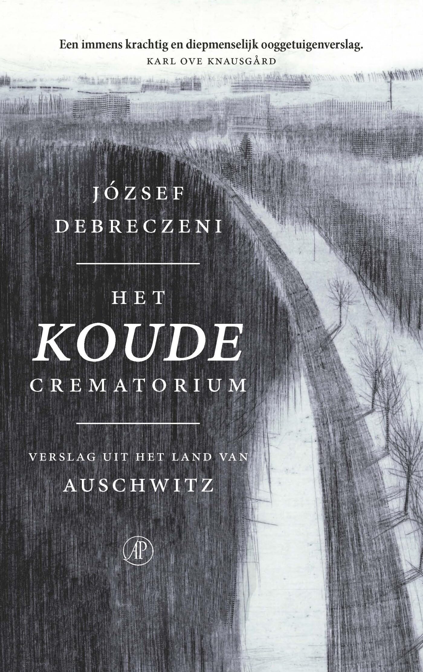 Het koude crematorium: verslag uit het land van Auschwitz book