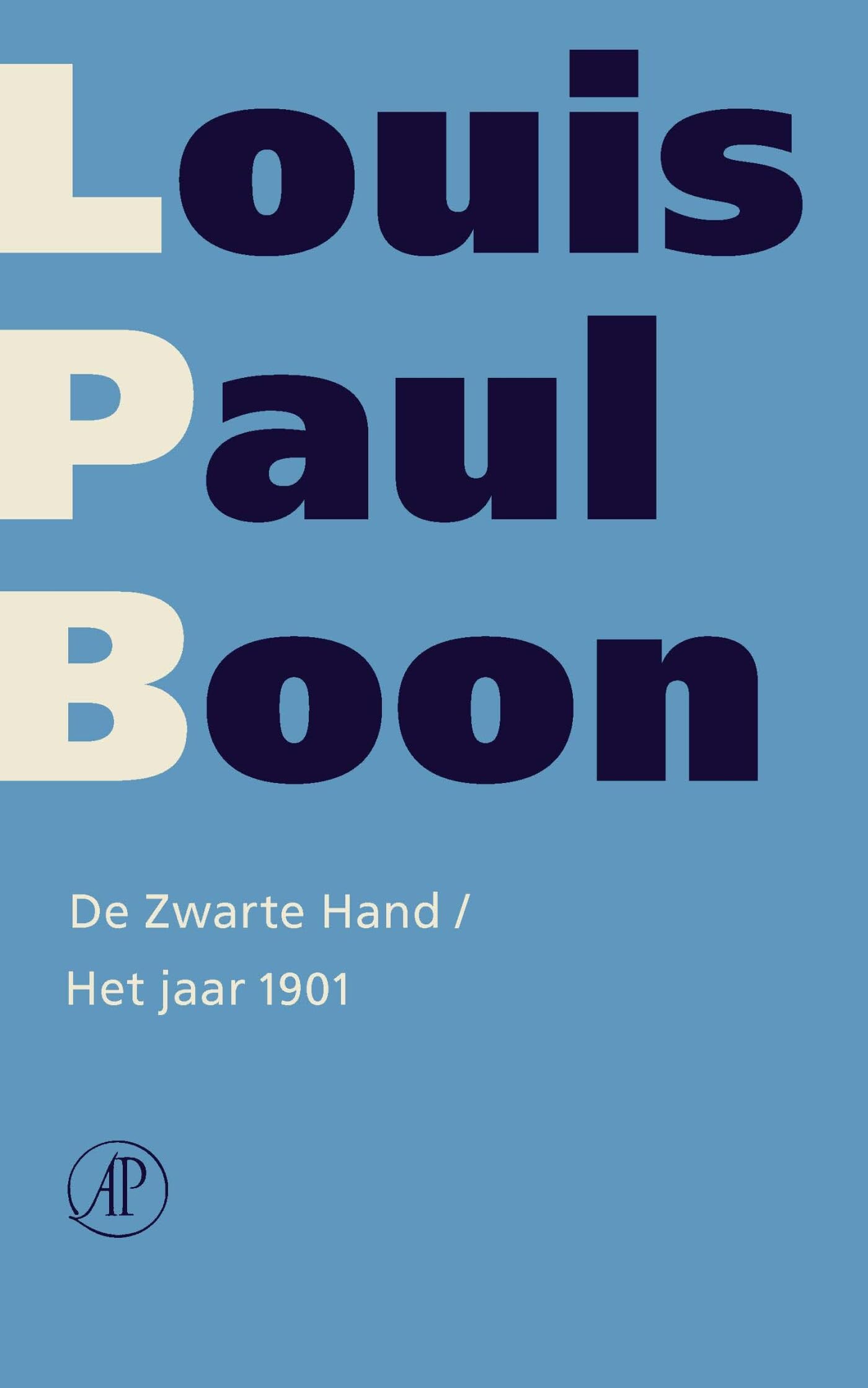 De zwarte hand ; Het jaar 1901 (Verzameld werk Louis Paul Boon, 19) Classics