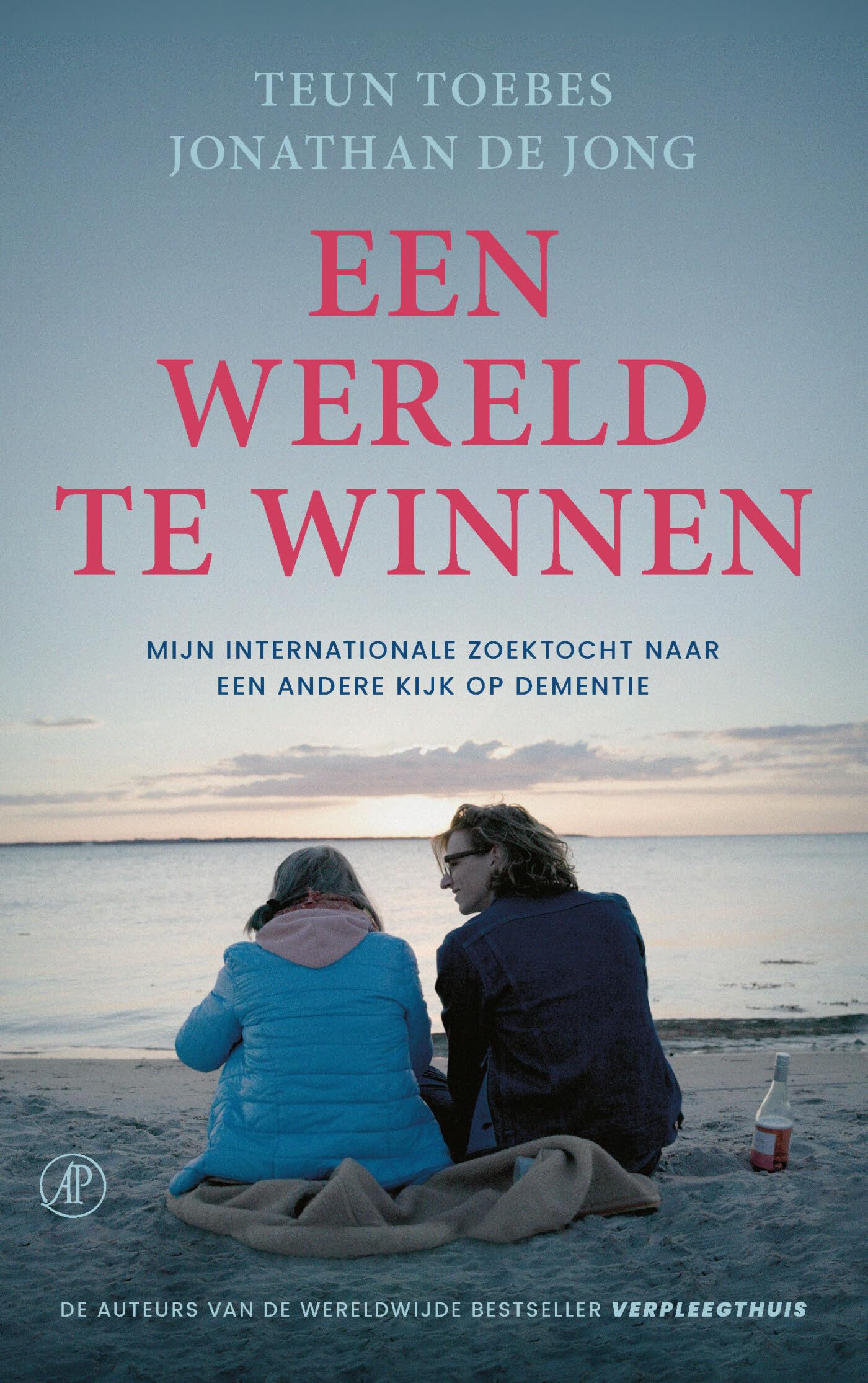 Een Wereld te Winnen: Mijn internationale zoektocht naar een andere kijk op dementie Books