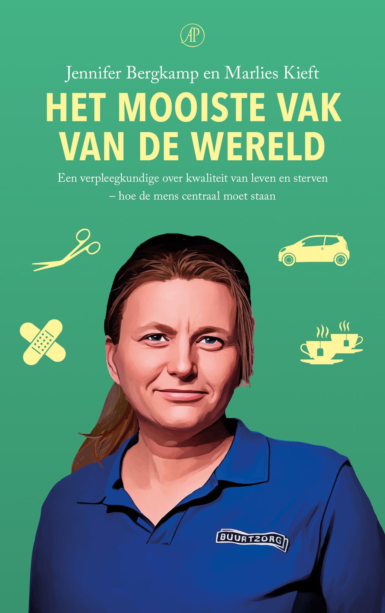 Het mooiste vak van de wereld: Een verpleegkundige over kwaliteit van leven en sterven – hoe de mens centraal moet staan book