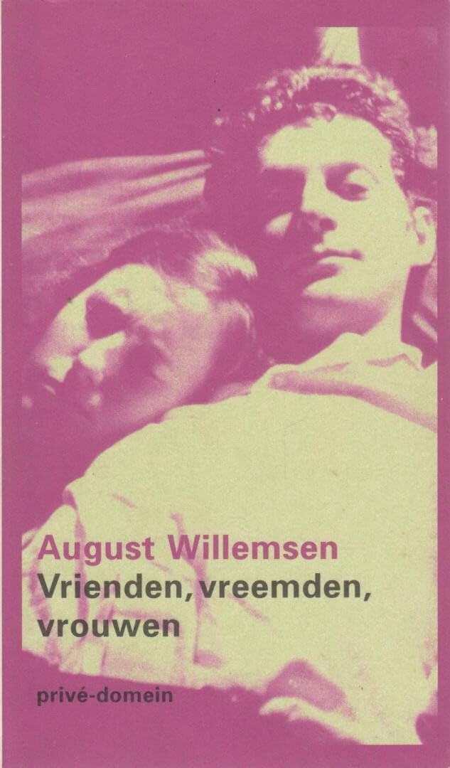 Vrienden, vreemden, vrouwen / druk 1 (Privé-domein, 220) Art & Literature