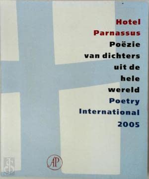 Hotel Parnassus 2005: poëzie van dichters uit de hele wereld Poetry