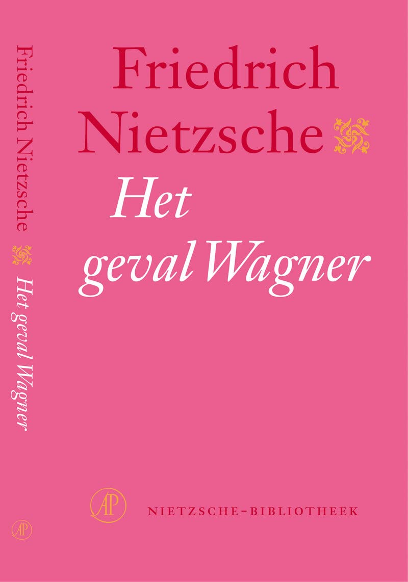 Het geval Wagner ; Nietzsche contra Wagner book