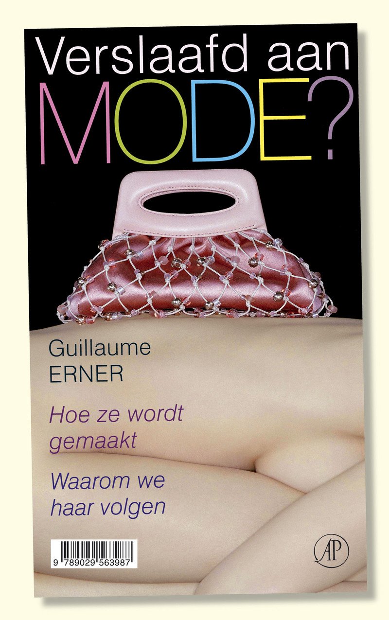 Verslaafd aan mode: hoe ze wordt gemaakt. Waarom we haar volgen book