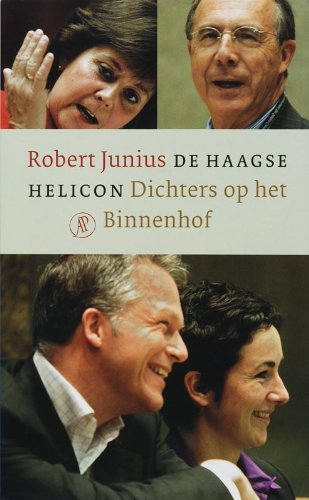 De Haagse Helicon: dichters op het Binnenhof book
