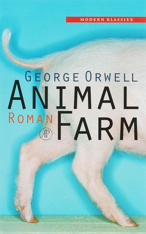 Animal farm: roman (Modern klassiek) Contemporary literature