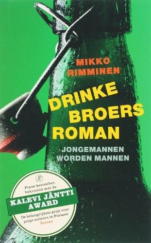 Drinkebroersroman: jongemannen worden mannen Contemporary literature