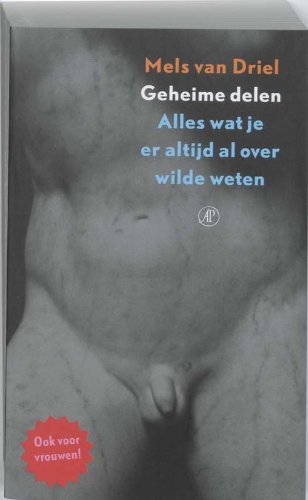 Geheime delen: alles wat je er altijd al over wilde weten book