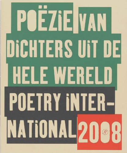 Poetry International 2008: poëzie van dichters uit de hele wereld book