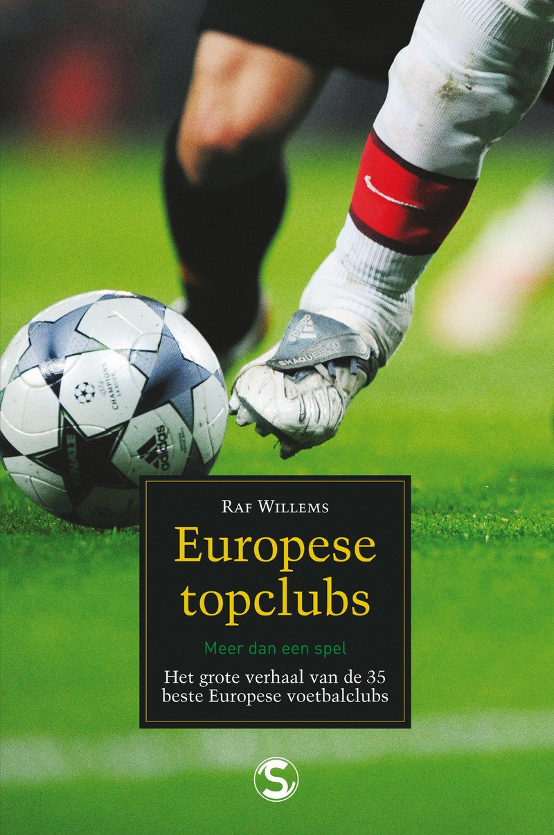 Europese topclubs: meer dan een spel, Het griote verhaal van de 35 beste Europese voetbalclubs book