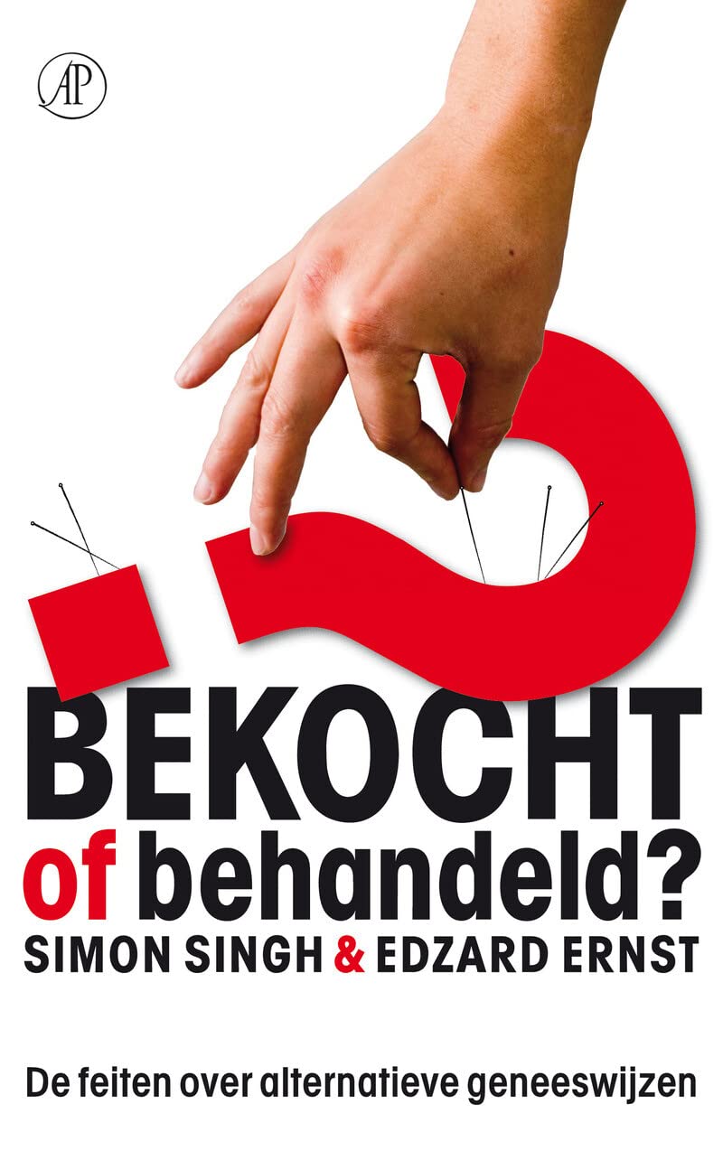 Bekocht of behandeld?: de feiten over alternatieve geneeswijzen book