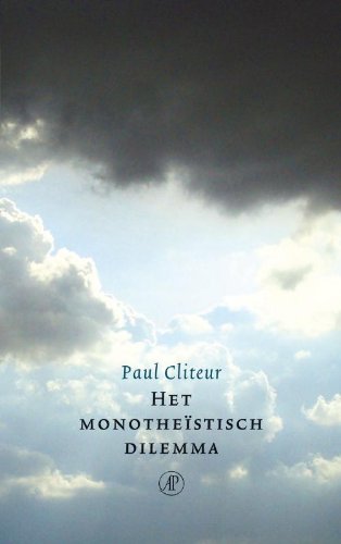 Het monotheïstisch dilemma, of De theologie van het terrorisme: of de theologie van het terrorisme book