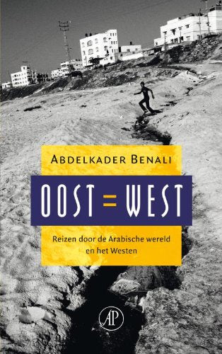 Oost = West: reizen door de Arabische wereld en het Westen Memories