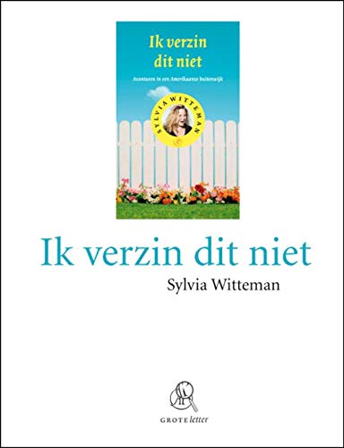 Ik verzin dit niet: avonturen in een Amerikaanse buitenwijk Books