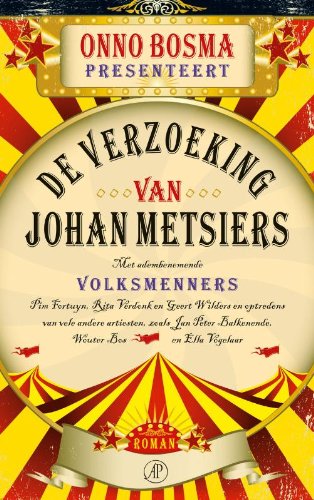 De verzoeking van Johan Metsiers: roman Contemporary literature