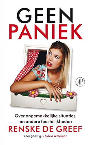 Geen paniek: over ongemakkelijke situaties en andere feestelijkheden : columns book