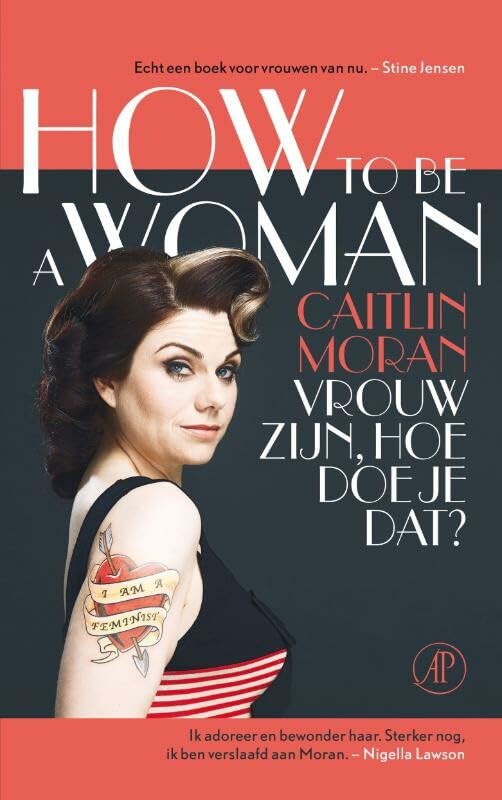 How to be a woman: Vrouw zijn, hoe doe je dat Memories