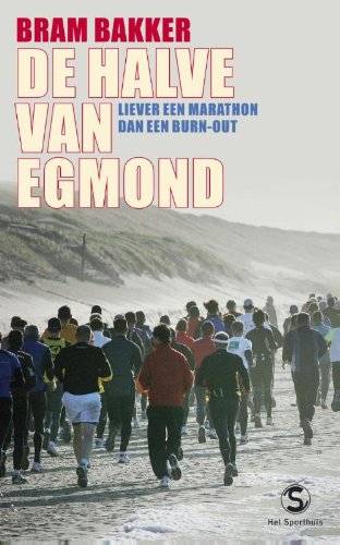 De halve van Egmond: liever een marathon dan een burn-out book